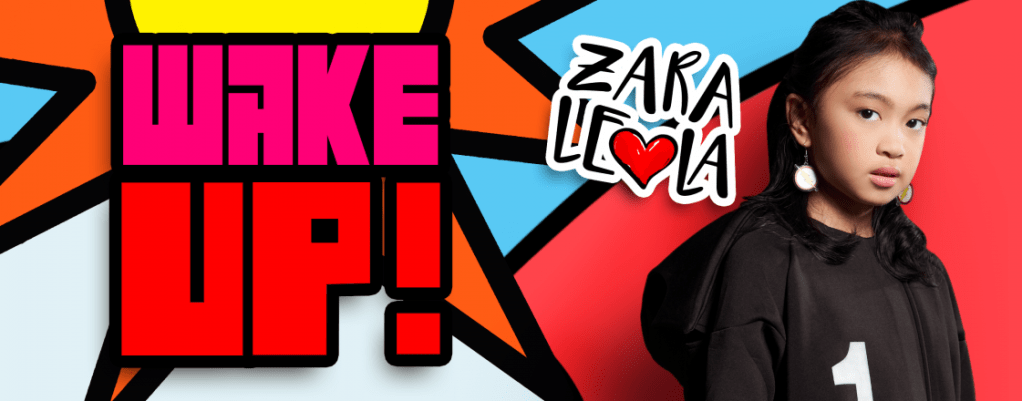 Zara Leola ‘Wake&nbsp;Up’