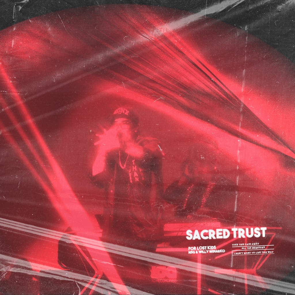 For Lost Kids (Feat. NSG & Willy Winarko) ‘Sacred&nbsp;Trust’