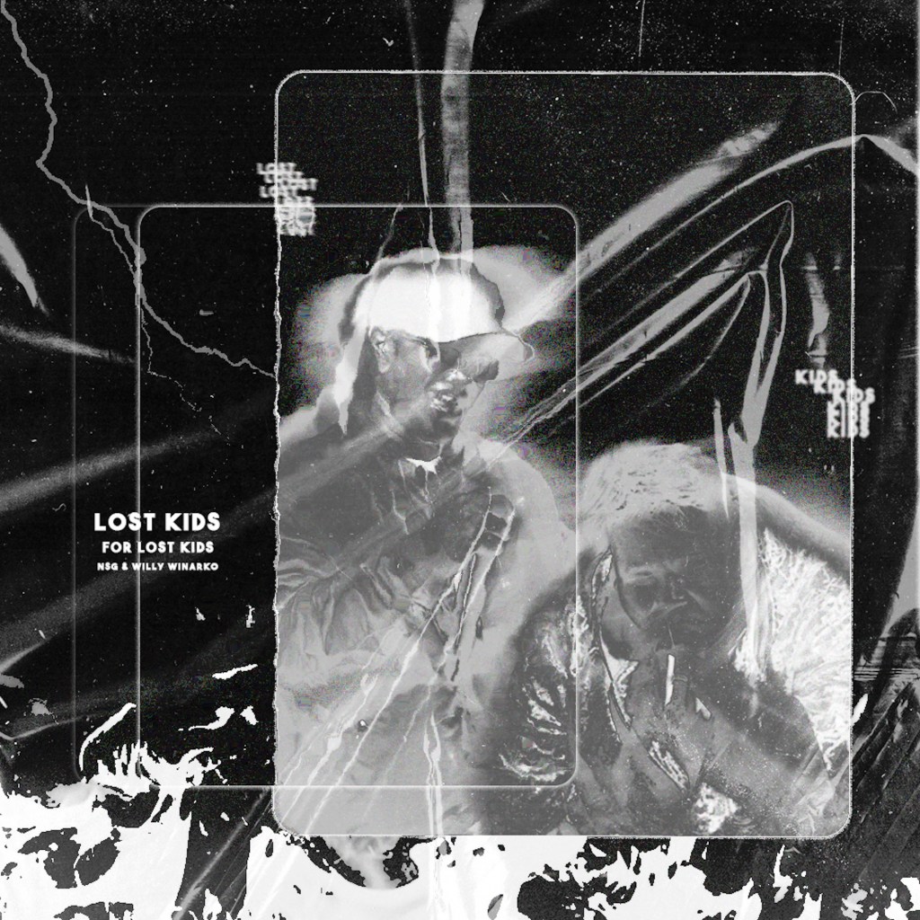 For Lost Kids (Feat. NSG & Willy Winarko) ‘Wasted My Life for&nbsp;You’