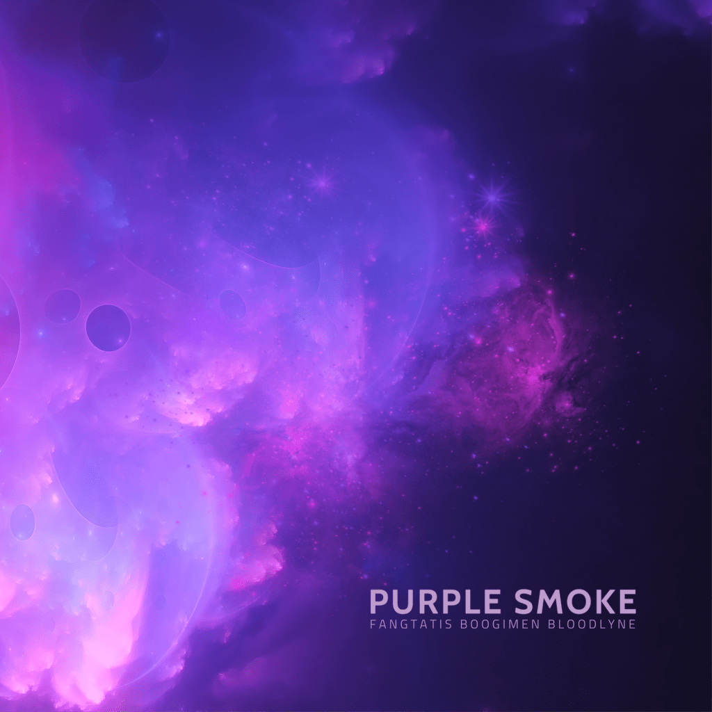 Fangtatis & Boogiemen ft. Bloodlyne – Purple&nbsp;Smoke